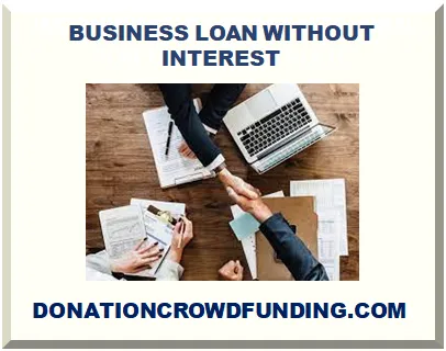 BUSINESS LOAN WITHOUT INTEREST 2025