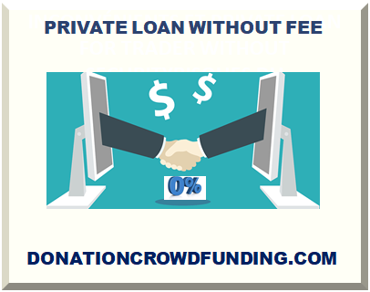 PRIVATE LOAN WITHOUT FEE